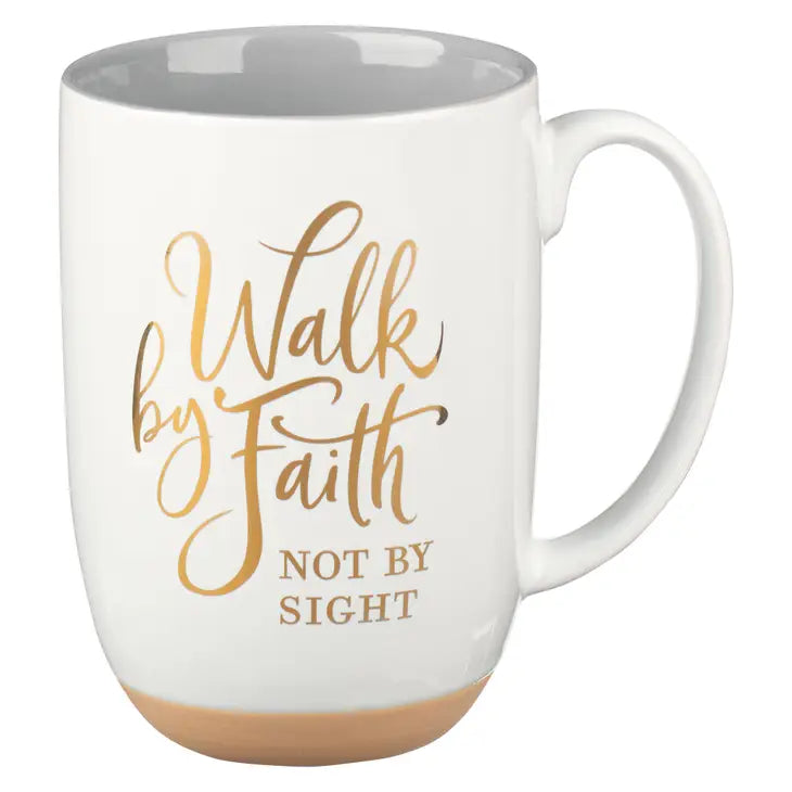 Walk By Faith Coffee Mug